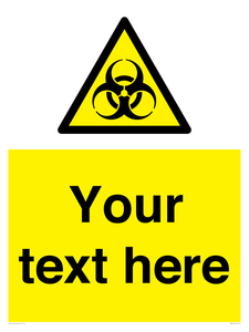 Custom Bio-Hazard Sign